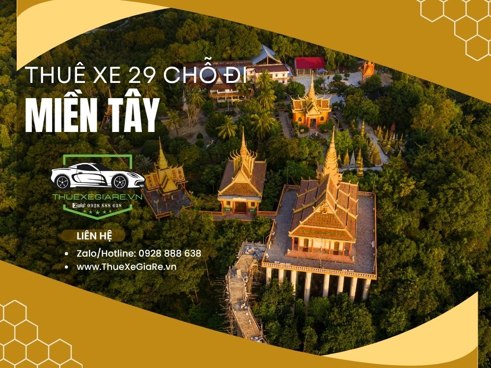 thuê xe 29 chỗ đi miền tây 2 ngày, thuê xe 29 chỗ đi cần thơ, thuê xe 29 chỗ đi châu đốc, thuê xe 29 chỗ đi hà tiên, xe 29 chỗ sài gòn đi miền tây, thuê xe 29c đi bến tre, thuê xe 29 chỗ đi sa đéc, xe 29 chỗ đi rừng tràm trà sư, thuê xe 29 chỗ đi đồng tháp, thuê xe 29 chỗ tham quan miệt vườn, xe 29 chỗ tuyến miền tây giá rẻ