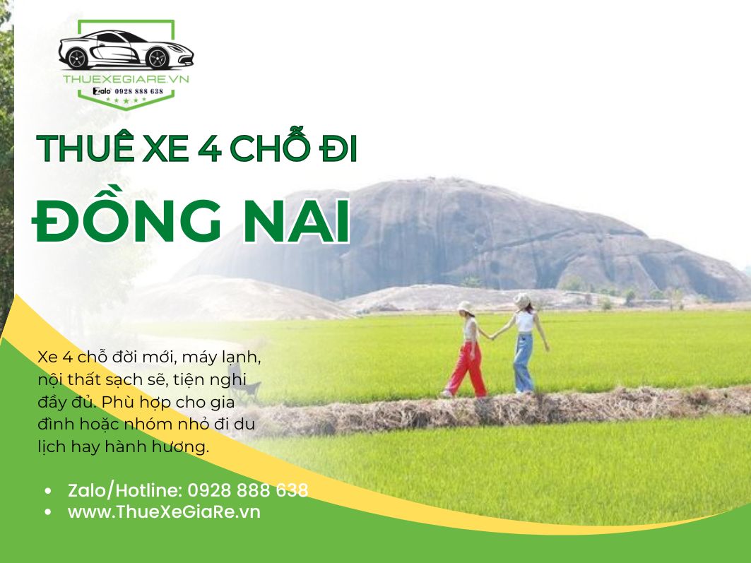 cho thuê xe 4 chỗ đi Đồng Nai, thuê xe 4 chỗ Đồng Nai, thuê xe du lịch Đồng Nai, thuê xe đi Đức Mẹ Núi Cúi, thuê xe đi hồ Trị An, thuê xe đi Bửu Long Đồng Nai, thuê xe đi thác Giang Điền, thuê xe riêng đi Đồng Nai, thuê xe 4 chỗ gia đình đi Đồng Nai, thuê xe công tác Đồng Nai