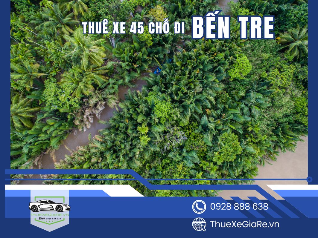 xe 45 chỗ đi Bến Tre cao cấp, nội thất rộng rãi, ghế ngồi êm ái, phù hợp đoàn du lịch đông người
