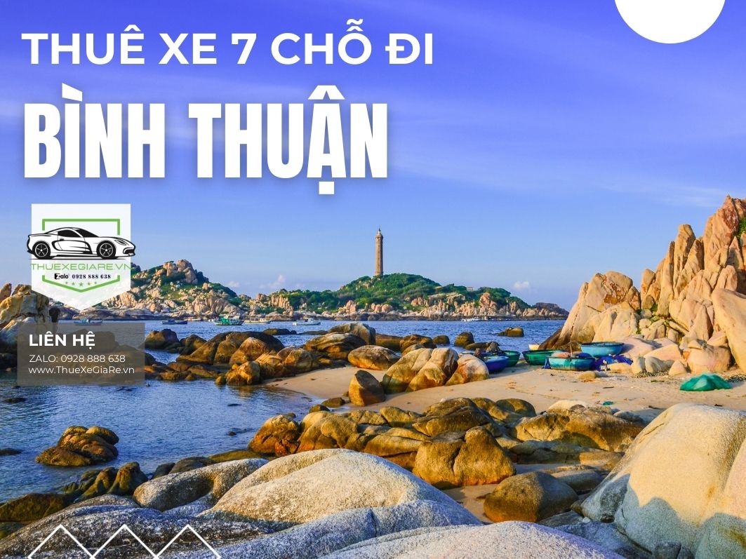 cho thuê xe 7 chỗ đi Bình Thuận, thuê xe 7 chỗ đi Phan Thiết, thuê xe 7 chỗ đi Mũi Né, thuê xe 7 chỗ đi Lagi, thuê xe gia đình đi Bình Thuận, thuê xe 7 chỗ du lịch Bình Thuận,