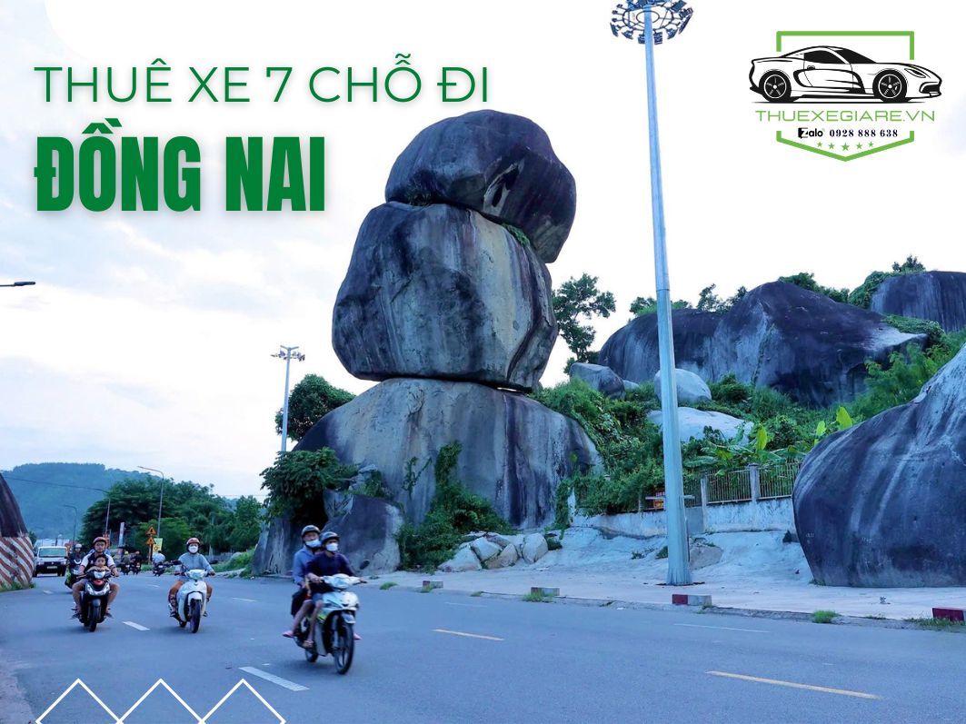 cho thuê xe 7 chỗ đi Đồng Nai, thuê xe 7 chỗ Đồng Nai, thuê xe du lịch Đồng Nai, thuê xe đi Đức Mẹ Núi Cúi, thuê xe đi hồ Trị An, thuê xe đi Bửu Long Đồng Nai, thuê xe đi thác Giang Điền, thuê xe 7 chỗ đi Trị An, thuê xe gia đình đi Đồng Nai, thuê xe 7 chỗ du lịch gần Sài Gòn, thuê xe 7 chỗ liên tỉnh, thuê xe riêng đi Đồng Nai, dịch vụ thuê xe 7 chỗ Đồng Nai