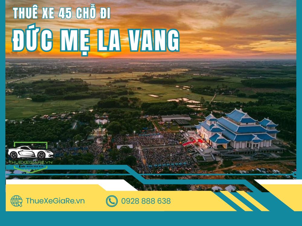 Xe 45 chỗ đời mới phục vụ hành hương Đức Mẹ La Vang tại Quảng Trị