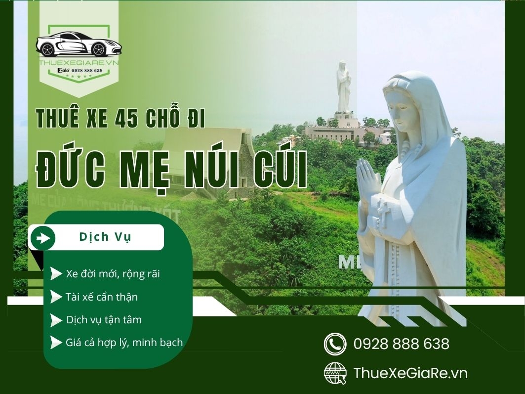 Thuê xe 45 chỗ đi Đức Mẹ Núi Cúi