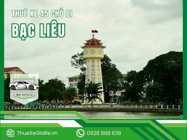 Thuê Xe 45 Chỗ Đi Bạc Liêu