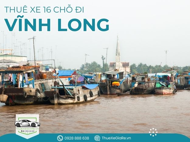Thuê Xe 16 Chỗ Đi Vĩnh Long