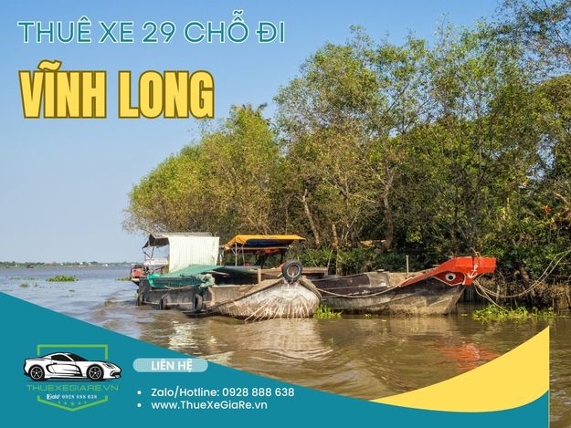 Thuê Xe 29 Chỗ Đi Vĩnh Long