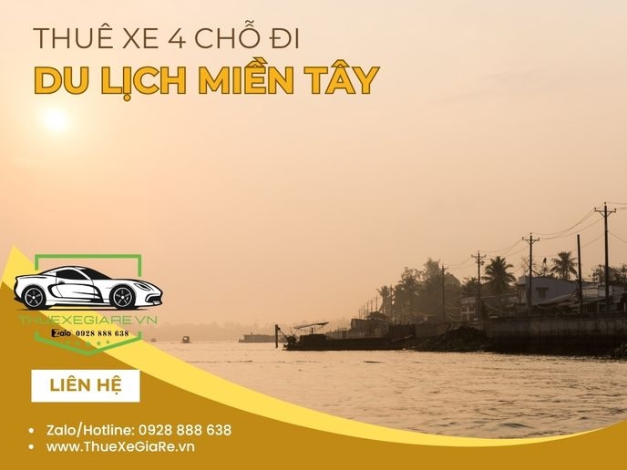 Thuê xe 4 chỗ đi Miền Tây
