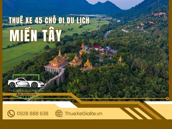 Thuê xe 45 chỗ đi Miền Tây