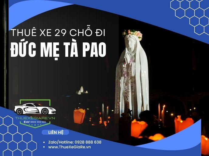 Thuê xe 29 chỗ đi Đức Mẹ Tà Pao
