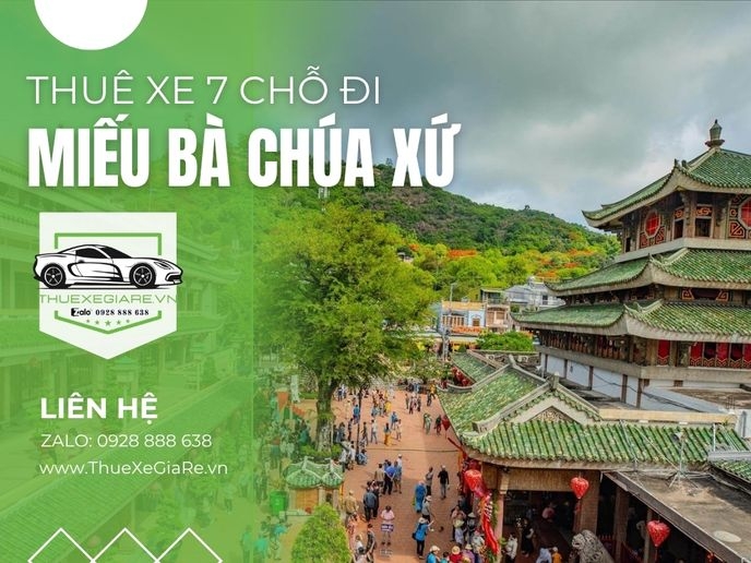 Thuê xe 7 chỗ đi Miếu Bà Chúa Xứ