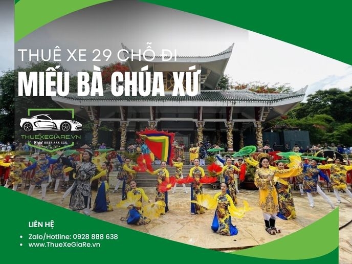 Thuê xe 29 chỗ đi Miếu Bà Chúa Xứ