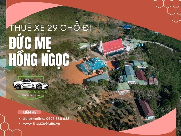 Thuê xe 29 chỗ đi Đức Mẹ Hồng Ngọc